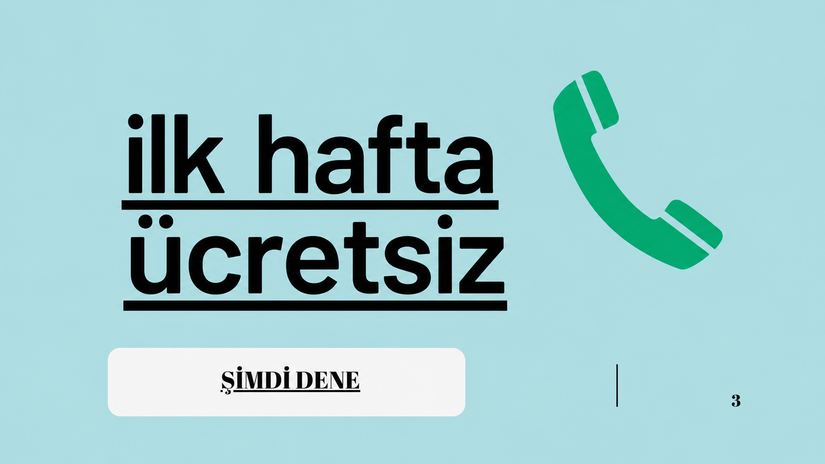 İlk ay ücretsiz kampanyası